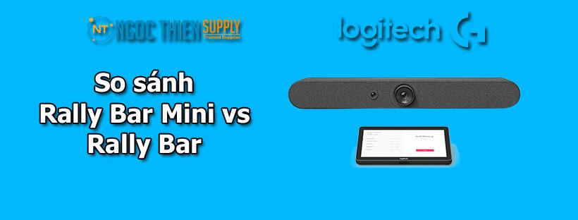 So sánh Rally Bar Mini và Rally Bar